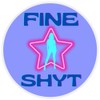 Fine Shyt - Circle Sticker Decal 3 Inch - Star