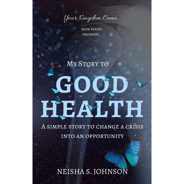 My Story to GOOD HEALTH: GOOD HEALTH: "An Inspirational, Simple