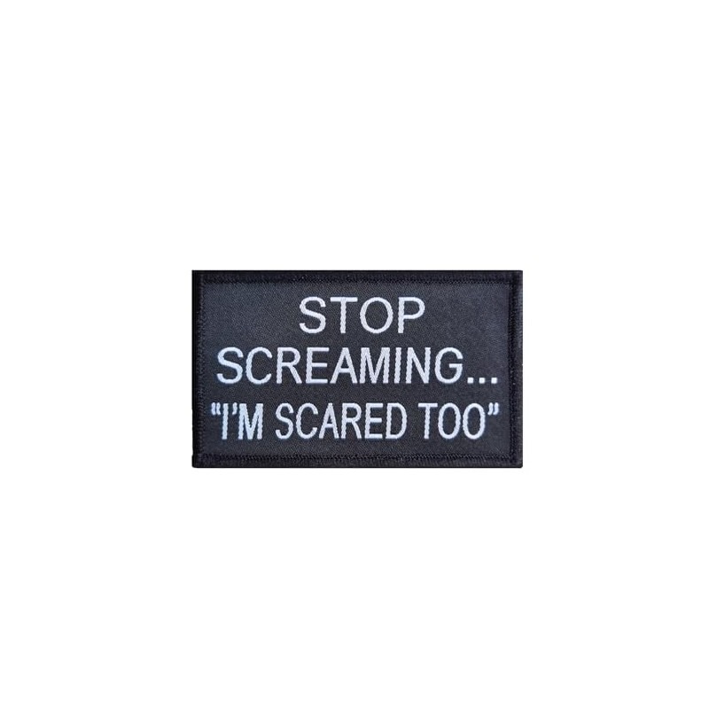 Stop Screaming I am Scared too Patch, divertidos parches de