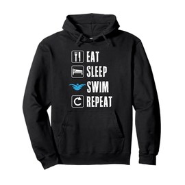 Eat Sleep Swim Repeat Swimming Team Swimmer Pool Summer Pullover Hoodie