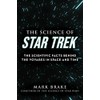 The Science of Star Trek: The Scientific Facts Behind the