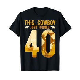 Cowboy 40th Birthday Party Rodeo Hat Horse Lover Ranch Theme T-Shirt
