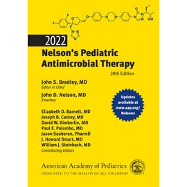 Nelson's Pediatric Antimicrobial Therapy 2022