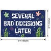 Funny Tapestry "SEVERAL BAD DECISIONS LATR" 3X5 Feet - Polyester