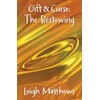 Gift & Curse: The Bestowing