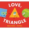 Love, Triangle: A Valentine's Day Book for Kids