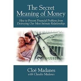 Secret Meaning Money P: How to Prevent Financial Problems from Destroying Our Most Intimate Relationships