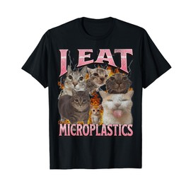 I Eat Microplastics Funny Cat Meme Bootleg Graphic T-Shirt