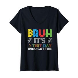 Womens Bruh It's Test Day You Got This Back to School Teacher Test V-Neck T-Shirt