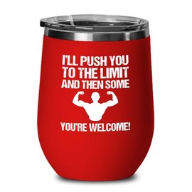 Luxe Gifting Personal Trainer Red Edition Wine Tumbler 12oz - I'll Push You - Fitness Instructor Workout Coach Exercise Lover Cardio Lover Gym Coach