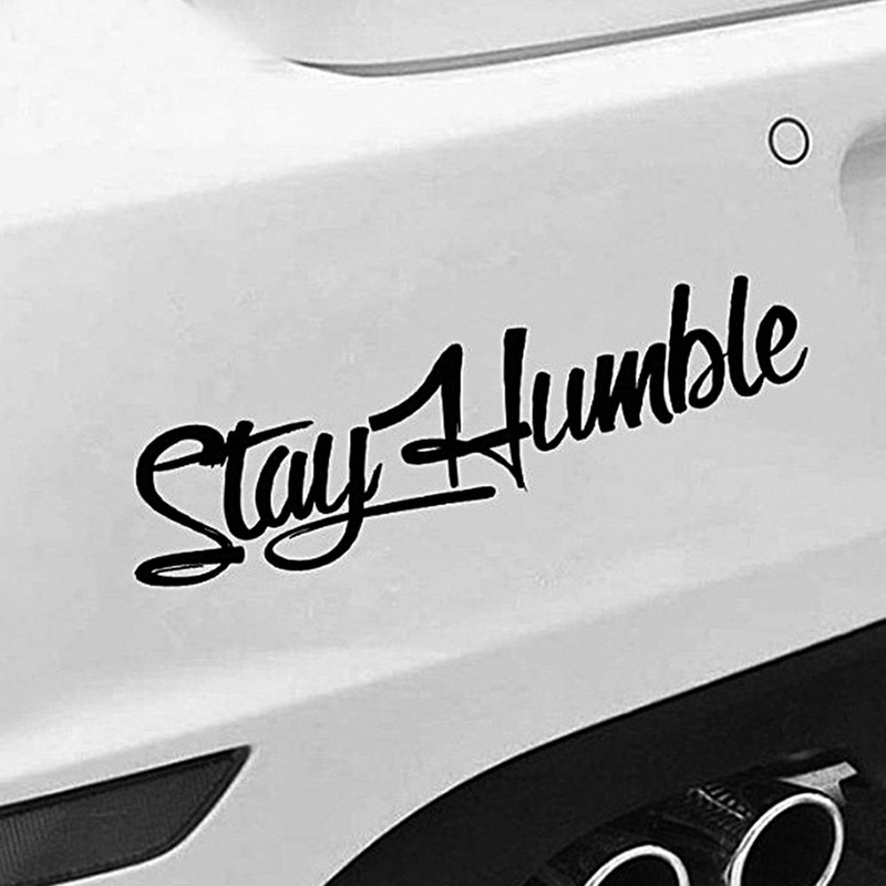 Stay Humble Windshield Sticker, Car Door Stay Humble Decal, Waterproof