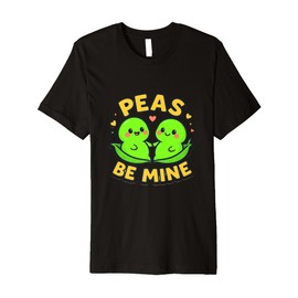 Peas be Mine. Peace be Mine. Fun Gifts Cool Jokes Presents Premium T-Shirt
