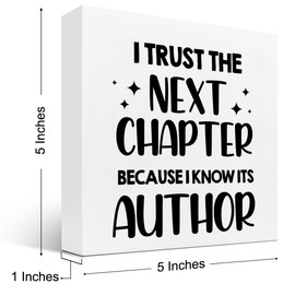 I Trust Next Chapter Because I Know Its Author Wood Block Sign Desk Decor,Inspirational Wooden Box Plaque Sign Desk Decor for Home Office Shelf Table Decor Decorations