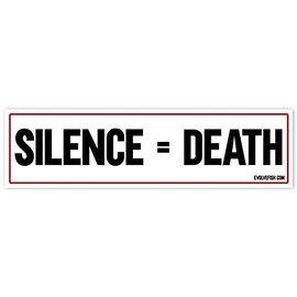 EvolveFISH Silence Equals Death Bumper Sticker - [11'' x 3'']