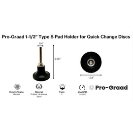 Pro-Graad 1-1/2" Type S Pad Holder for Quick Change Discs, 1/4" Shank, Type II, TS, S-Type Holder Mandrel, for Die Grinder, Grinding Polishing Paint Removal Sanding and Conditioning Discs