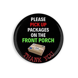 Please Pick Up Packages On The Front Porch Package Delivery Request Magnet 2.25 Inch