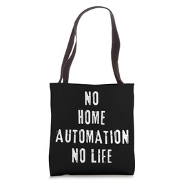 Home Automation Geek Smart Home Living Tech Gadget Nerd Tote Bag