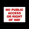 No Public access or right of way Plastic Sign (MISC119)