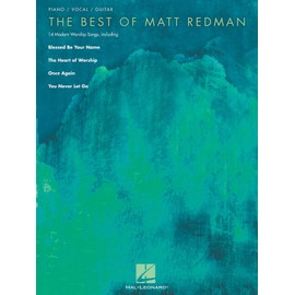 The Best of Matt Redman Piano, Vocal and Guitar Chords