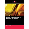 Álcool Transcultural e Bebidas de Arrack (Portuguese Edition)