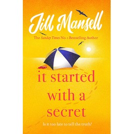It Started with a Secret: The unmissable Sunday Times bestseller from author of MAYBE THIS TIME