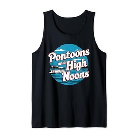 Pontoons And High Noons Tank Top
