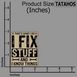 (3Pcs) That's What I Do I Fix Stuff and Know Things Sticker – Waterproof Vinyl Funny Decal for Toolbox, Laptop, Hard Hat – Gifts for Mechanics and Repair Workers, Father Day Sticker 3"x2.3"