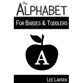 The Alphabet For Babies & Toddlers: High-Contrast Images To Stimulate Your ...