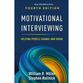 Motivational Interviewing: Helping People Change and Grow, 4th Edition Hardcover