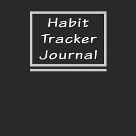 Habit Tracker Journal: 2 Years Habit Tracker, Journal & Calendar , Track and Achieve Your Goals