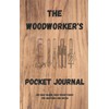 The Woodworker's Pocket Journal