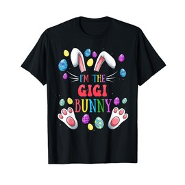 I'm the Gigi Bunny Matching Family Easter Party T-Shirt