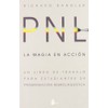 Pnl La Magia En Acción (Nueva Edición): Un libro de