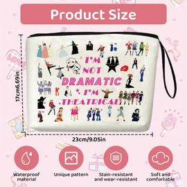 Musical Gift Makeup Bag-'I'm Not Dramatic I'm Theatrical' Musical Theatre Gifts, Double-Sided Printing Waterproof Theatre Cosmetic Bag for Women, Gift for Theatre Fans