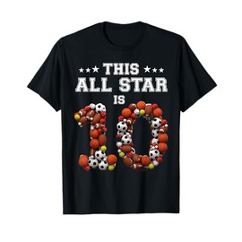 This All Star Is 10 Year Old Sports 10th Birthday Shirt Girl T-Shirt