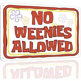 No Weenies Allowed Metal Signs for Home Decor Stylish Wall Art Door Sign Room Wall Decor For Men Women 8 X 12 Inch - Color: Red Bathroom