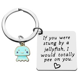 HOKIAMCN Keychain,If you were stung by a jellyfish, I would totally pee on you. Friend ship Best Friends Jewelry Funny Gift for Girl Boy Women Men Birthday Christmas Graduation Keyring Sister