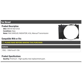 Fan Shroud - Compatible with 1992-1996 Ford F150 4.9L (with Manual Transmission)