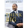 Think Big: Unleashing Your Potential for Excellence
