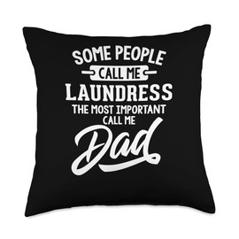 Most Important Laundress Dad Gift - Call Me Dad Throw Pillow
