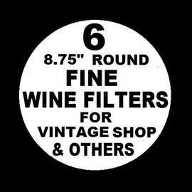 6 WINE FILTER PADS POLISH GRADE FINE 8.75" ROUND for Vintage Shop, Vinamat and other plate, air pressure, and electric wine filter frames