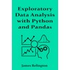 Exploratory Data Analysis with Python and Pandas