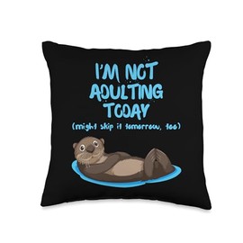 Sea Otter Adulting Today Might Skip It Tomorrow Too Throw Pillow