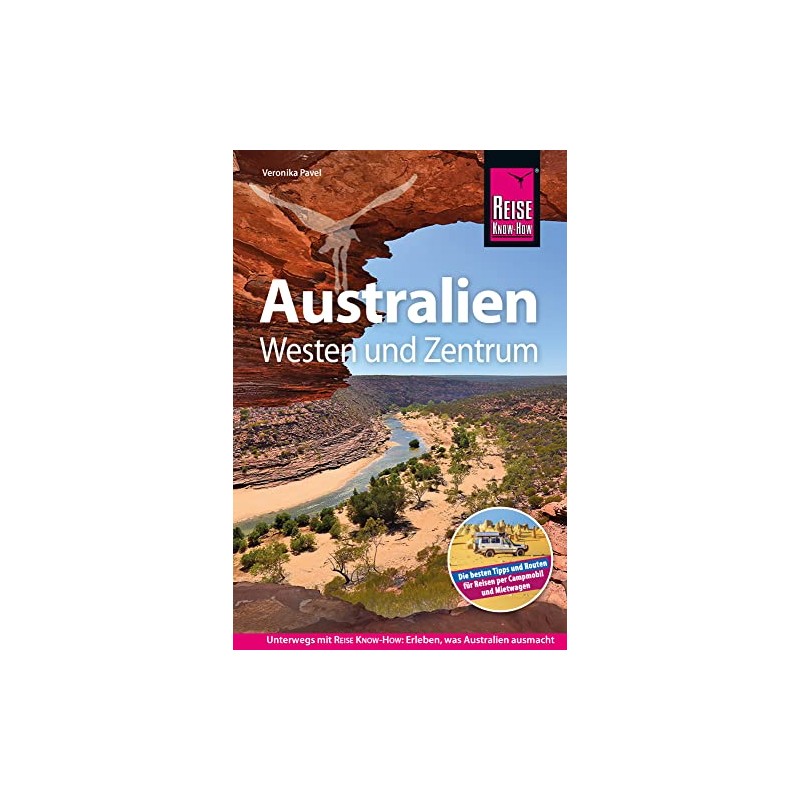 Reise Know-How Reiseführer Australien – Westen und Zentrum