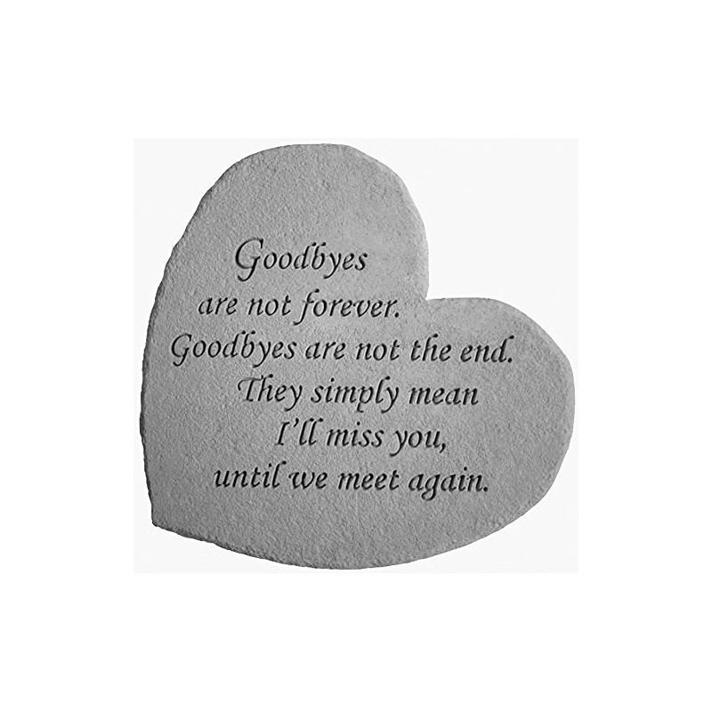 Goodbyes Are Not Forever Kay Berry Great Thought Hearts Memorial