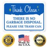 Sigo Signs There is No Garbage Disposal Please Use Trash