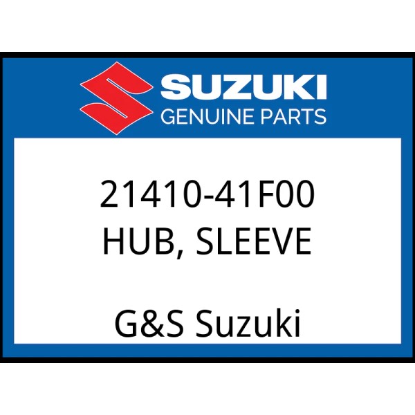 Suzuki OEM Part 21410-41F00 HUB,CLUTCH SLEEVE