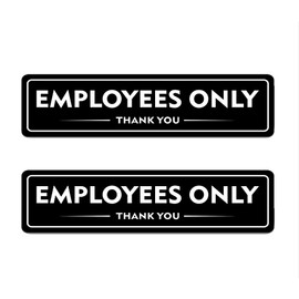 Employees Only Sign: Easy to Mount， for Office Door Wall Home and Business,Premium Durable and Bright Acrylic Design 7"x2" Sign (Black)