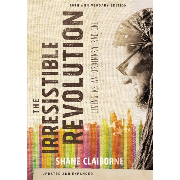 The Irresistible Revolution, Updated and Expanded: Living as an Ordinary