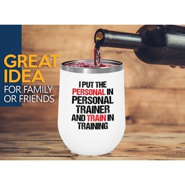 Luxe Gifting Personal Trainer White Edition Wine Tumbler 12oz - Put The Personal - Fitness Instructor Workout Coach Exercise Lover Cardio Lover Gym Coach